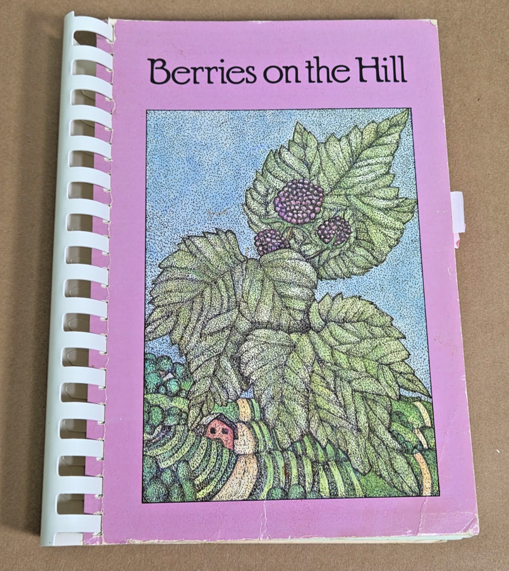 Vintage 1987 *Signed* "Berries on the Hill" Cookbook - Southern Recipes & Art